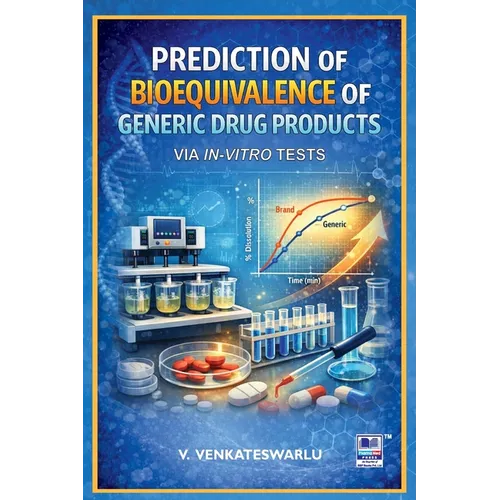 Prediction of Bioequivalence of Generic Drug Products via In-vitro Tests: Via in-vitro Tests