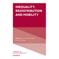 Inequality, Redistribution and Mobility