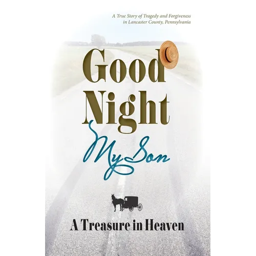 Good Night My Son, A Treasure in Heaven