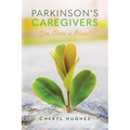 Parkinson's Caregivers: Yes, there is Hope!