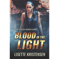 Blood in the Light: Book 6
