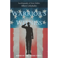 Warrior's Witness: Autobiography of Army Soldier Albert Lifschultz