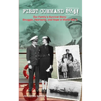 First Command 1941: Our Family's Survival Story: Struggle, Heartache, and Hope in World War II