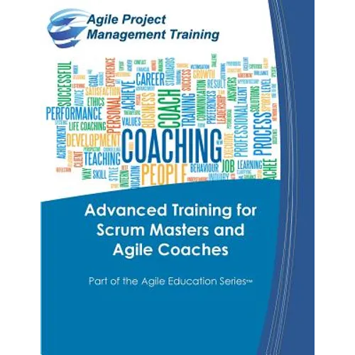 Advanced Training for Scrum Masters and Agile Coaches