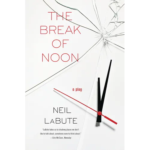The Break of Noon: A Play