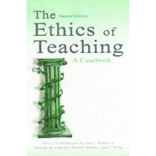 The Ethics of Teaching: A Casebook