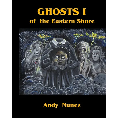 Ghosts I of the Eastern Shore