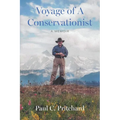 Voyage of A Conservationist: A Memoir