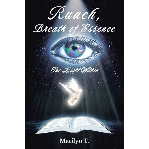 Ruach, Breath of Essence: The Light Within