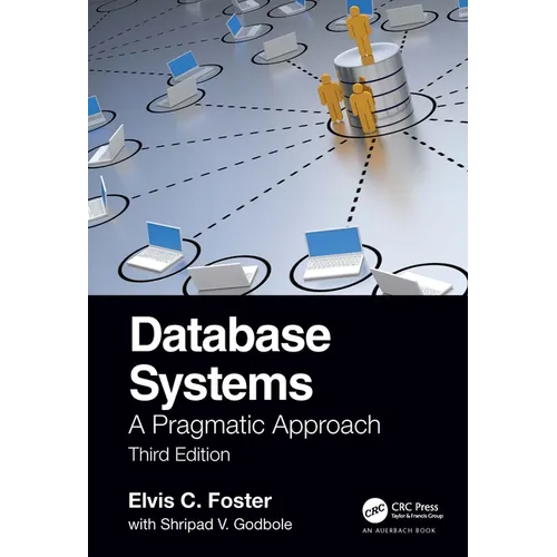 Database Systems: A Pragmatic Approach, 3rd Edition