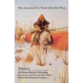The American Fur Trade of the Far West, Volume 2