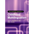 The Cambridge Handbook of Childhood Multilingualism