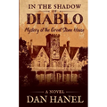 In the Shadow of Diablo: Mystery of the Great Stone House