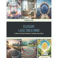 Elegant Lace Creations: A Book of Crochet Doilies for Timeless Home Decor