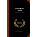 Marcus Alonzo Hanna: His Life And Work, Volume 4