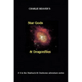 Star Gods and Dragonflies