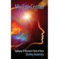 My Epi-Center: Epilepsy: A Woman's Point of View