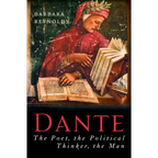 Dante: The Poet, the Political Thinker, the Man