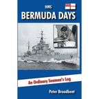 HMS Bermuda Days: An Ordinary Seaman's Log - Paperback