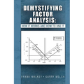 Demystifying Factor Analysis