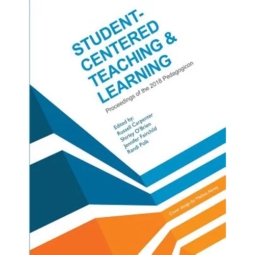 Student-Centered Teaching & Learning: Proceedings of the 2018 Pedagogicon