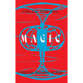 Magic: A Practical Philosophy of Being