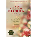 12 New Christmas Stories: An Anthology