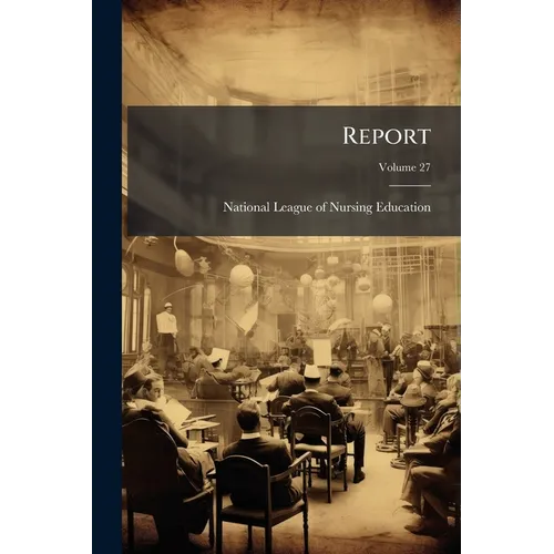 Report; Volume 27