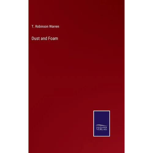 Dust and Foam