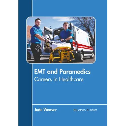 EMT and Paramedics: Careers in Healthcare