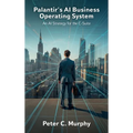 Palantir's AI Business Operating System, An AI Strategy for the C-Suite