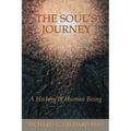 The Soul's Journey: A History of Human Being