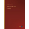 The Scouts of the Valley: in large print