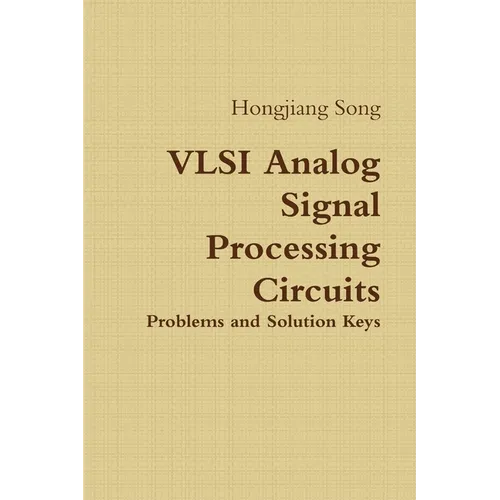 VLSI Analog Signal Processing Circuits