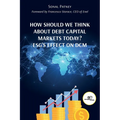 How Should We Think About Debt Capital Markets Today? ESG's Effect On DCM