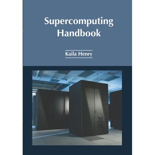 Supercomputing Handbook