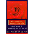 Meditations for Self-Discovery: Guided Journeys for Communicating with Your Inner Self