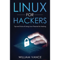 Linux for Hackers: Tips and Tricks of Using Linux Theories for Hacking