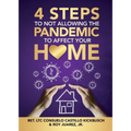 4 Steps to Not Allowing the Pandemic to Affect your Home