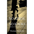 No Kings, No Kooks...: Confessions of a National Security Agent