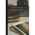The History Of Human Marriage; Volume 3
