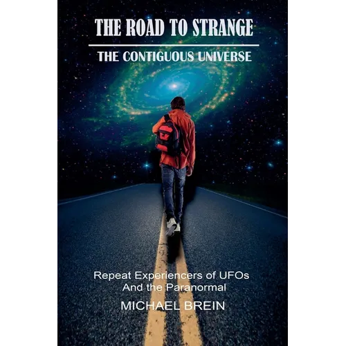 The Road to Strange: The Contiguous Universe