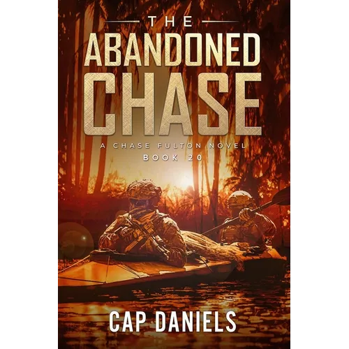 The Abandoned Chase: A Chase Fulton Novel
