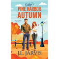 Evelyn's Pine Harbor Autumn: Pine Harbor Romance Book 2