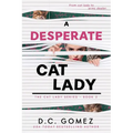 A Desperate Cat Lady