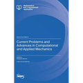 Current Problems and Advances in Computational and Applied Mechanics