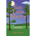Say I am Merry