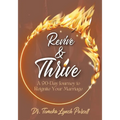 Revive & Thrive: A 90-Day Journey to Reignite Your Marriage