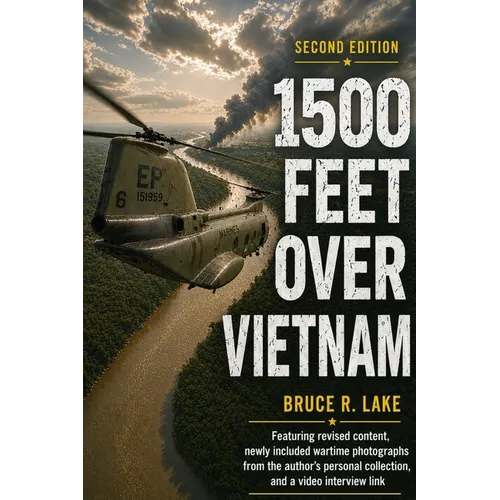 1500 Feet over Vietnam: A Marine Helicopter Pilot's Recollections