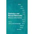 Statistics and Neural Networks: Advances at the Interface